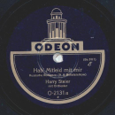 Harry Steier - Hab Mitleid mit mir / Weißt du noch, wies damals war?