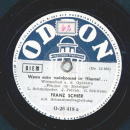 Franz Schier - Wenn man neinkommt in n Himmel / Servus, kleine Wienerin!