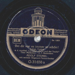Adolf Steimel - Bei dir war es immer so schön! / Mein...
