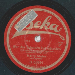 Harry Steier - Wer das Scheiden hat erfunden / Ich hab den Frhling gesehen