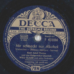 Kurt Adolf Thelen - Mir schmeckt nur Alkohol / Ich weiß ein altes Wirtshaus