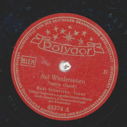 Rudi Schuricke - Auf Wiedersehen / Wenn du in meinen Träumen bei mir bist!