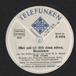 Peter Anders - Hier soll ich dich denn sehen, Konstanze / Im Mohrenland gefangen war