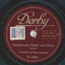 Orchester mit Refraingesang - Beim Holderstrauch  / Goldblondes Mädel vom Rhein