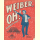 Notenheft / music sheet - Weiber, Oh
