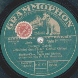 Basilica-Chor, Sprecherin Ilse Fischer-Ramin - Erzengel Gabriel verkündet den Hirten Christi Geburt,Teil I und II