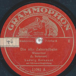 Ludwig Bernauer - Die alte Zahnradbahn / Ich hab mir fr Grinzing einn Dienstmann engagiert