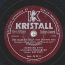 Bernard Ettè, Refrain: Kurt Hardt - Das gibts nur einmal / Das muß ein Stück vom Himmel sein