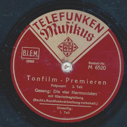 Die vier Harmonisten - Tonfilm Premieren Teil I und II