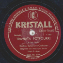 Grosses Symphonie-Orchester - Traviata Potpourri Teil I und II