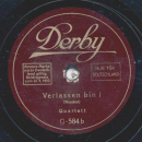 Quartett - Weh, daß wir scheiden müssen / Verlassen bin i