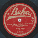 Harry Steier - Im grünen Wald, dort die Drossel singt / Warum weinst du holde Gärtnersfrau