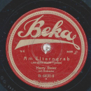 Harry Steier - Weißt du, Muatterl, was i träumt hab / Am Elterngrab