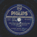 Johnny Meyer - Was hat der Hans mit der Grete getan? / Melancholischer Walzer