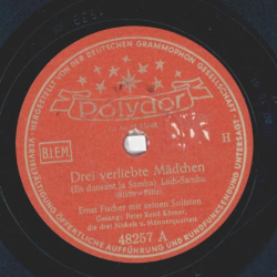 Peter René Körner, die drei Nickels u. Männerquartett - Drei verliebte Mädchen / Wenn der Hein in Rio ist