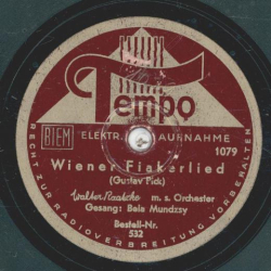 Walter Raatzke, Bela Mundzsy - Wiener Fiakerlied / I hab amal a Räuscherl ghabt