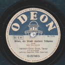 Herbert Ernst Groh, Tenor - Wie mein Ahnl zwanzig Jahr / Wien, du Stadt meiner Träume