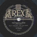Billy Cotton - Let The Certain Come Down / The Navys Here