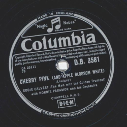 Eddie Calvert with Norrie Paramor and his Orchestra - Cherry Pink / Roses of Picardy