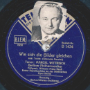 Marcel Wittrisch - Und es blitzten die Sterne / Wie sich die Bilder gleichen