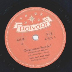 Gretl Born, Fred Rauch - Zehntausend Sternderl / Fahr mich in die Welt