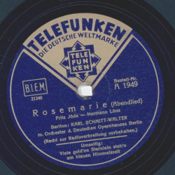 Karl Schmitt-Walter - Rosemarie / Viele goldne Sternlein stehn am blauen Himmelszelt