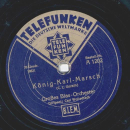 Großes Blas-Orchester, Dirigent: Carl Woitschach - Pepita Marsch / König Karl Marsch