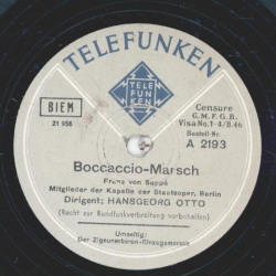 Mitglieder der Kapelle der Staatsoper Berlin, Hansgeorg Otto - Boccaccio Marsch / Einzugsmarsch aus " Der Zigeunerbaron "
