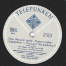 Peter Kreuder - "Die lustige Witwe" / "Zigeunerliebe" "Friederike" "Land des Lächslens"