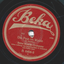 Beka Streich-Orchester - Die Mühle im Schwarzwald / Die Post im Walde