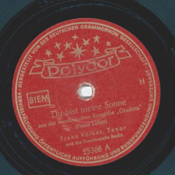 Franz Völker - Du bist meine Sonne / Freunde, das Leben ist lebenswert