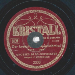 Großes Blasorchester , Carl Woitschach - Amboss Polka / Der kreuzfidele Kupferschmied