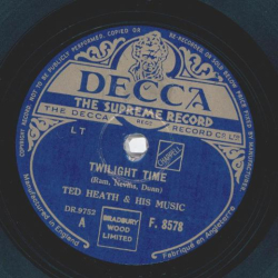Ted Heath & his Music - Twilight Time / First Jump