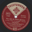 Anton Dermota - Und es blitzten die Sterne / Wie sich die Bilder gleichen