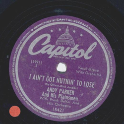 Andy Parker, Betsy Gay - I aint got nuthin to lose / I didnt know the gun was loaded