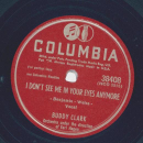 Buddy Clark - I get up evry morning / I dont see me in your eyes anymore