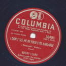 Buddy Clark - I get up evry morning / I dont see me in your eyes anymore