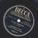 Lawrence Welk - Loaded Pistol And Loaded Dice / To My Sorrow