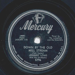 Johnny Long - Should I / Down by the old mill stream