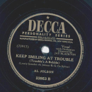 Al Jolson - All my Love / Keep Smiling at trouble