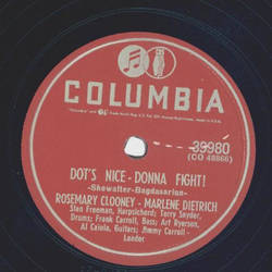 Rosemary Clooney, Marlene Dietrich - Dots nice - Donna fight / Its the same