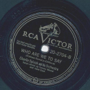 Charlie Spivak - Now is the Hour / Who are we to say