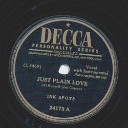 Ink Spots - Just plain Love / Just for me