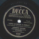 Andrews Sisters -  Love is such a cheat / Lying in the Hay