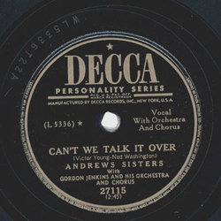 Andrews Sisters - Cant we talk it over / There will never be another you