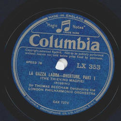 Sir Thomas Beecham - La Gazza Ladra, Ouverture Part I and II