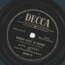 Bing Crosby - Im waiting for ships that never come in / When Day is done