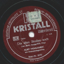 Kurt Mühlhardt - Das Geheimnis / Die alten Straßen noch 