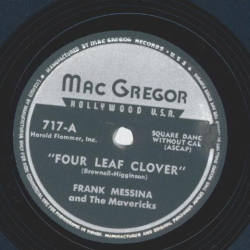 Frank Messina and the Mavericks - Four Leaf Clover / Poor little Robbin