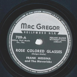 Frank Messina and the Mavericks - Rose colored glasses / Open up your heart